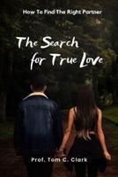 The Search for True Love