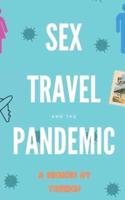 Sex, Travel, And The Pandemic