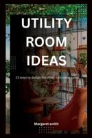 Utility Room Ideas