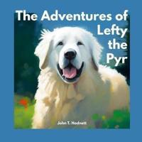 The Adventures of Lefty the Pyr