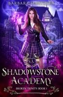 Shadowstone Academy, Book 1