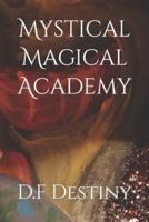 Mystical Magical Academy