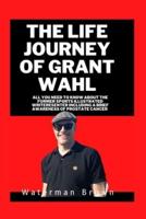 The Life Journey of Grant Wahl