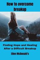 How to Overcome Breakup