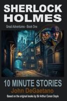 Sherlock Holmes 10 Minute Stories