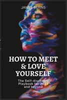 How to Meet & Love Yourself