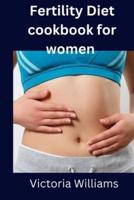 Fertility Diet Cookbook for Women