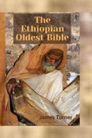 The Ethiopian Oldest Bible