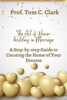 The Art of Home-Building in Marriage