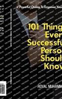 101 Things Every Successful Person Should Know