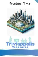 Triviappolis Treasures - Montreal