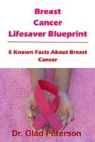 Breast Cancer Lifesaver Blueprint