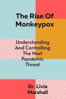 The Rise Of Monkeypox