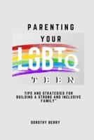 Parenting Your LGBTQ Teen