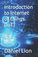 Introduction to Internet of Things (IoT)