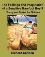 The Feelings and Imagination of a Sensitive Barefoot Boy 8