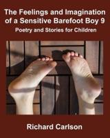 The Feelings and Imagination of a Sensitive Barefoot Boy 9