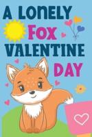 The Lonely Fox's Valentine's Day