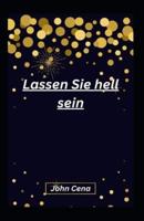 Lassen Sie Hell Sein