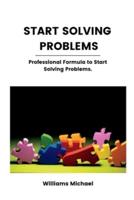 Start Solving Problems