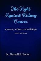The Fight Against Kidney Cancer