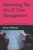 Mastering The Art Of Time Management