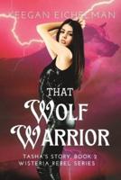 That Wolf Warrior