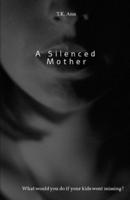 A Silenced Mother