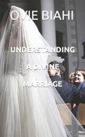 Understanding a Divine Marriage