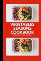 Vegetables Seasons Cookbook