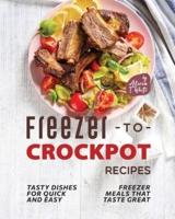 Freezer-to-Crockpot Recipes