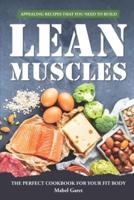 Appealing Recipes That You Need to Build Lean Muscles