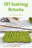 DIY Knitting Brioche