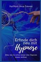 Erfinde Dich Neu Mit Hypnose