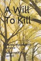 A Will To Kill