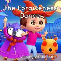 The Forgiveness Dance