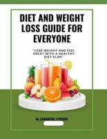 Diet and Weight Loss Guide for Everyone