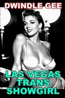 Las Vegas Trans Showgirl