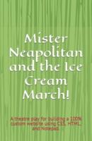 Mister Neapolitan and the Ice Cream March!