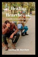 Healing Heartbreak