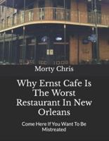 Why Ernst Cafe Is The Worst Restaurant In New Orleans