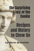 The Surprising Story of the Cookie