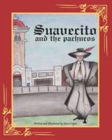 Suavecito and the Pachucos