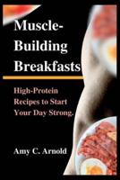 Muscle-Building Breakfasts