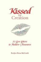Kissed by Creation