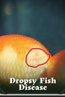 Dropsy Fish Disease