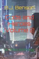 Gods and Heroes Volume 2