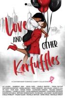 Love and Other Kerfuffles
