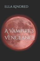 A Vampire's Vengeance