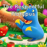 The Respectful Platypus